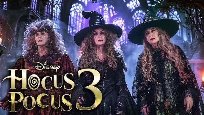 HOCUS POCUS 3 (2025): The Witches Return for More Magical Mayhem