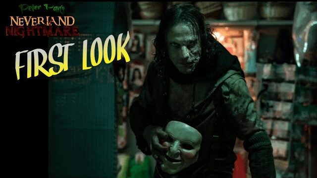 PETER PAN’S NEVERLAND NIGHTMARE Official Trailer